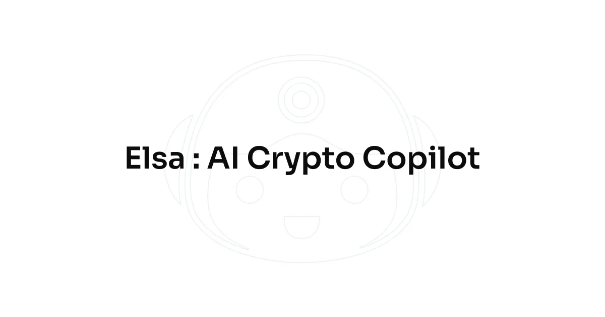Preview of Elsa: AI Crypto Copilot