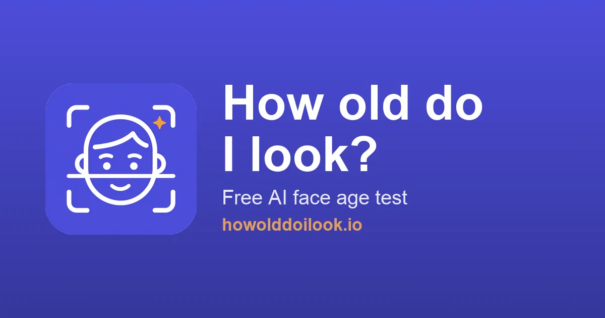 Preview of HowOldDoILook.io